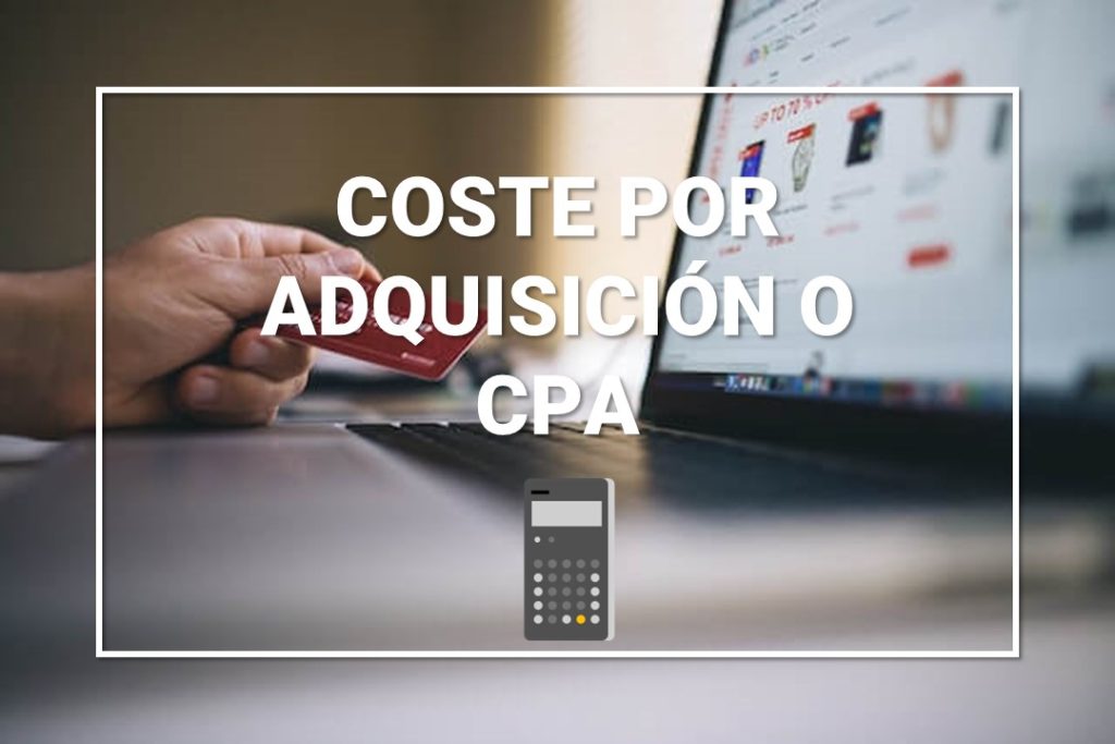 coste-por-adquisicion-o-cpa