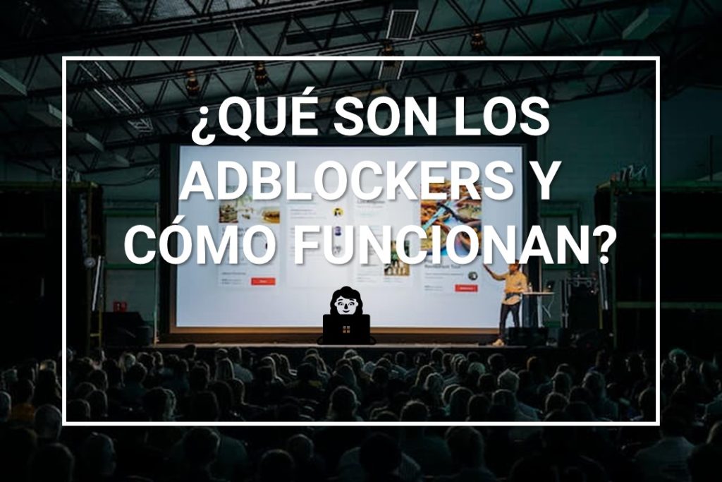 que-son-los-adblockers-y-como-funcionan