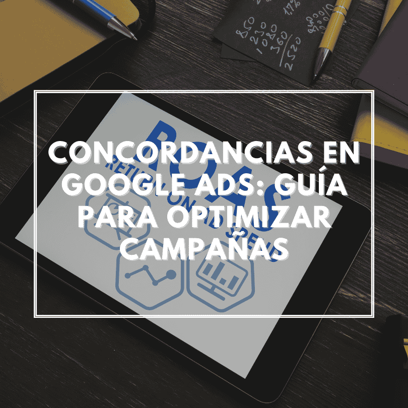 configurar-concordancias-google-ads