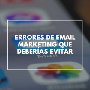 errores-de-email-marketing-ejemplos